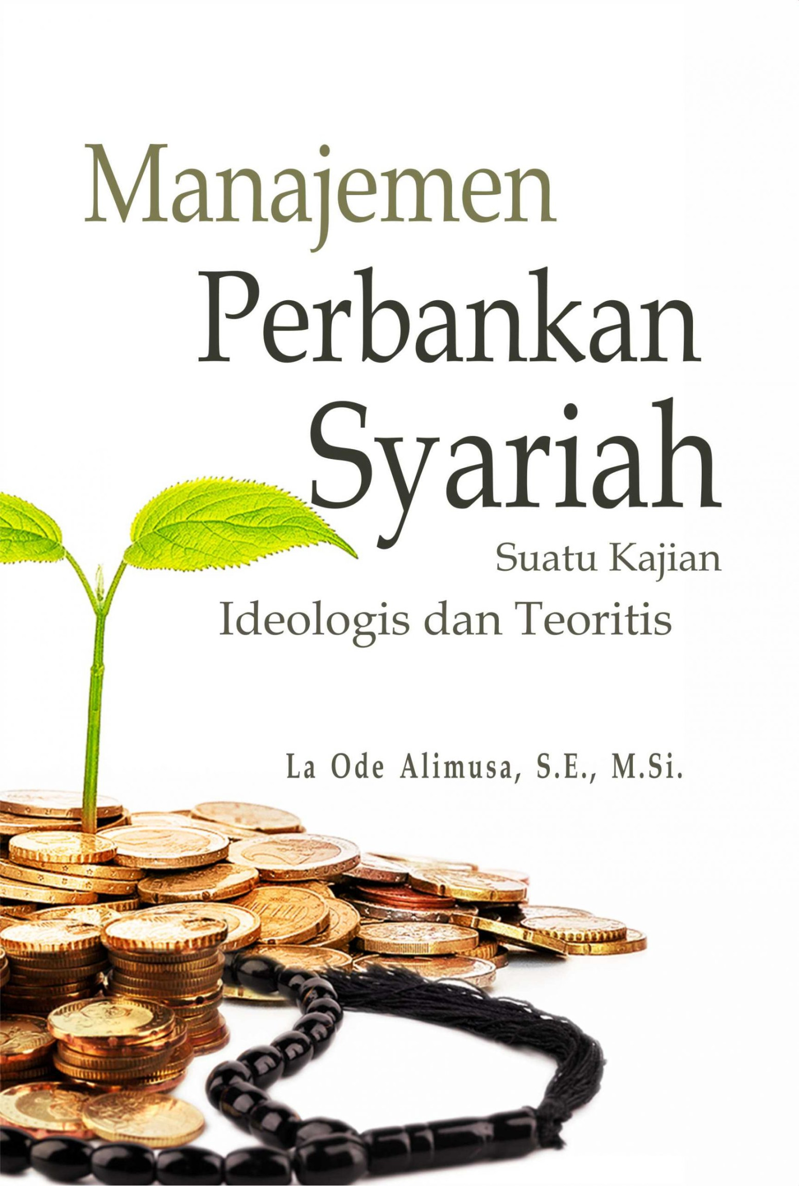 Buku Manajemen Perbankan Syariah Suatu Kajian Ideologis dan Teoritis Deepublish Store