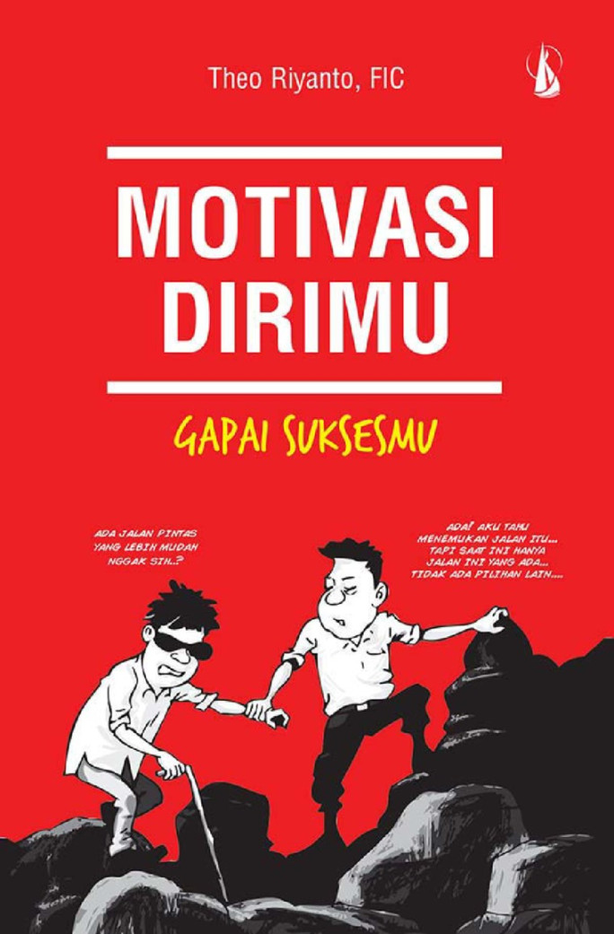 Jual Buku Motivasi Dirimu, Gapai Suksesmu Karya Theo Riyanto, FIC