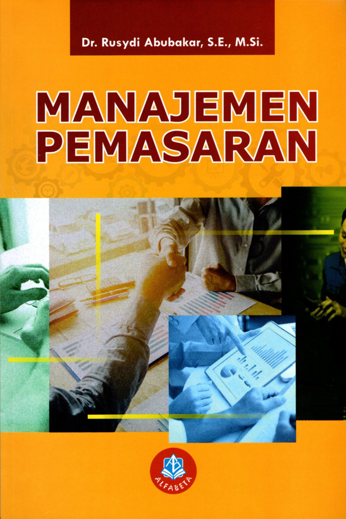 Manajemen Pemasaran – Rusydi Abubakar – Toko Buku Bandung