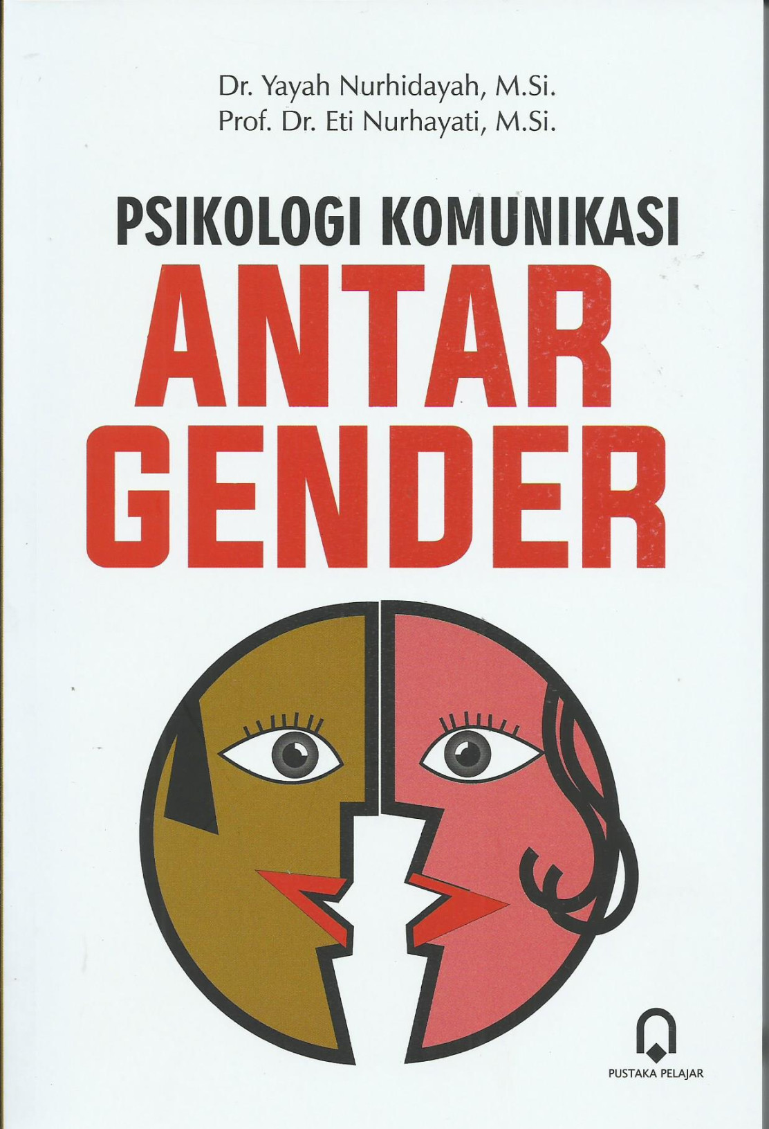 Psikologi Komunikasi Antar Gender Pustaka Pelajar